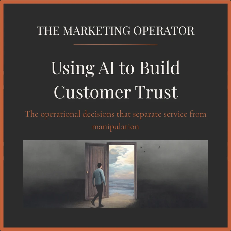 The Marketing Operator: Using AI to Build Customer Trust